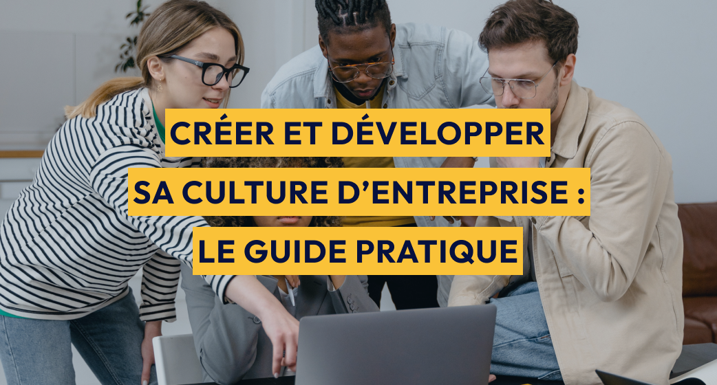 Cr er Et D velopper Sa Culture D entreprise Le Guide Pratique cr-er-et-d-velopper-sa-culture-d-entreprise-le-guide-pratique